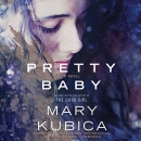 Pretty baby [CD book] : a novel