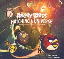 Angry birds : hatching a universe : behind the scenes of a phenomenon