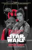 Star Wars. Moving target : a Princess Leia adventure