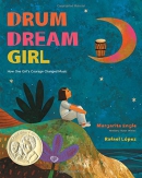 Drum dream girl : how one girl's courage changed music