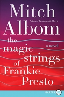 The magic strings of Frankie Presto [large print]
