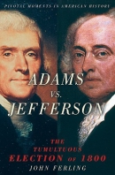 Adams vs. Jefferson [large print] : the tumultuous election of 1800