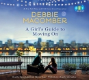 A girl's guide to moving on [CD book] : a novel