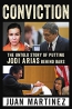 Conviction : The Untold Story Of Putting Jodi Arias Behind Bars 
