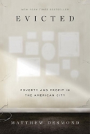 Evicted : poverty and profit in the American city