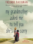 My grandmother asked me to tell you she's sorry [eAudio] : a novel