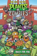 Plants vs. zombies. Bully for you