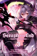 Seraph of the end. Vampire reign. Book 3