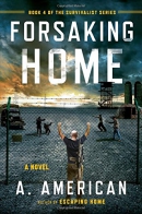 Forsaking home : a novel
