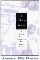 The color of water [large print] : a Black man's tribute to his white mother