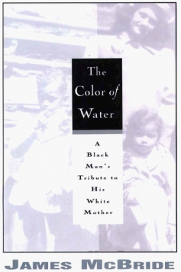 The Color Of Water [large Print] : A Black Man's Tribute To His White Mother 
