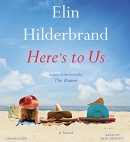 Here's to us [CD book] : a novel
