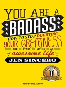 You are a badass [CD book] : how to stop doubting your greatness and start living an awesome life