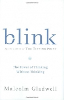 Blink : the power of thinking without thinking