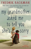 My grandmother asked me to tell you she's sorry : a novel