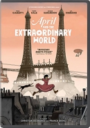 April and the extraordinary world [DVD]