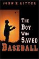 The boy who saved baseball [CD book]