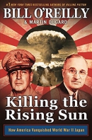 Killing the rising sun : how America vanquished World War II Japan
