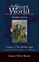 The story of the world [CD book]. Volume 2, The Middle Ages : from the fall of Rome to the rise of the Renaissance history for the classical child