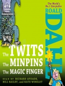The Twits, The Minpins & The Magic Finger