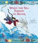 When the sea turned to silver [CD book]