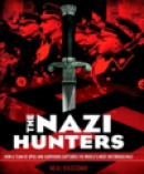 The Nazi hunters [CD book] : how a team of spies and survivors captured the world's most notorious Nazi
