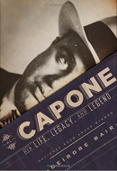 Al Capone : his life, legacy, and legend