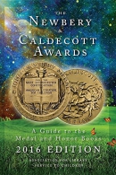 The Newbery and Caldecott awards: a guide to the medal and honor books