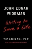 Writing To Save A Life : The Louis Till File 