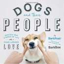 Dogs and their people : photos and stories of life with a four-legged love