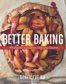 Better baking : wholesome ingredients, delicious desserts
