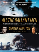 All the gallant men [eBook] : an American sailor's firsthand account of Pearl Harbor