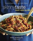 Skinnytaste fast and slow : knockout quick-fix and slow cooker recipes