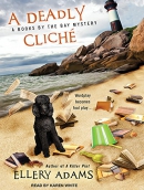 A deadly cliche [CD book] : a books by the bay mystery