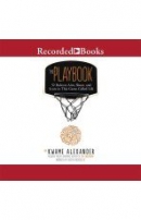 The playbook [CD book] : 52 rules to aim, shoot, and score in this game called life