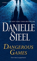 Dangerous games [CD book] : a novel