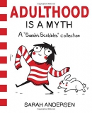 Adulthood is a myth : a 