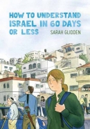 How to understand Israel in 60 days or less