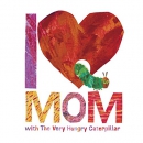 I love Mom with the very hungry caterpillar
