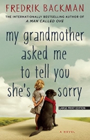 My grandmother asked me to tell you she's sorry [large print]