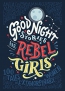 Good Night Stories For Rebel Girls : 100 Tales Of Extraordinary Women 
