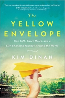 The yellow envelope : one gift, three rules, and a life-changing journey around the world