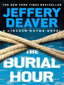 The burial hour [eBook] : a Lincoln Rhyme novel