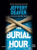 The burial hour [eAudio] : a Lincoln Rhyme novel