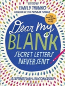 Dear my blank : secret letters never sent
