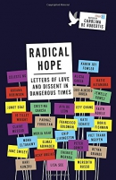 Radical hope : letters of love and dissent in dangerous times