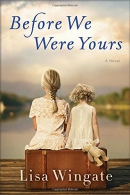 Before we were yours : a novel