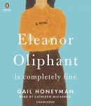 Eleanor Oliphant is completely fine [CD book] : a novel