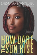 How dare the sun rise : memoirs of a war child