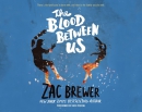 The blood between us [CD book]